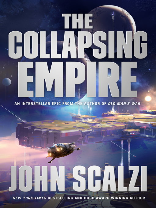 Title details for The Collapsing Empire by John Scalzi - Wait list